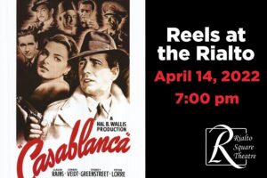 Casablanca - April 14, 2022 | 7:00 pm @ Rialto Square Theatre