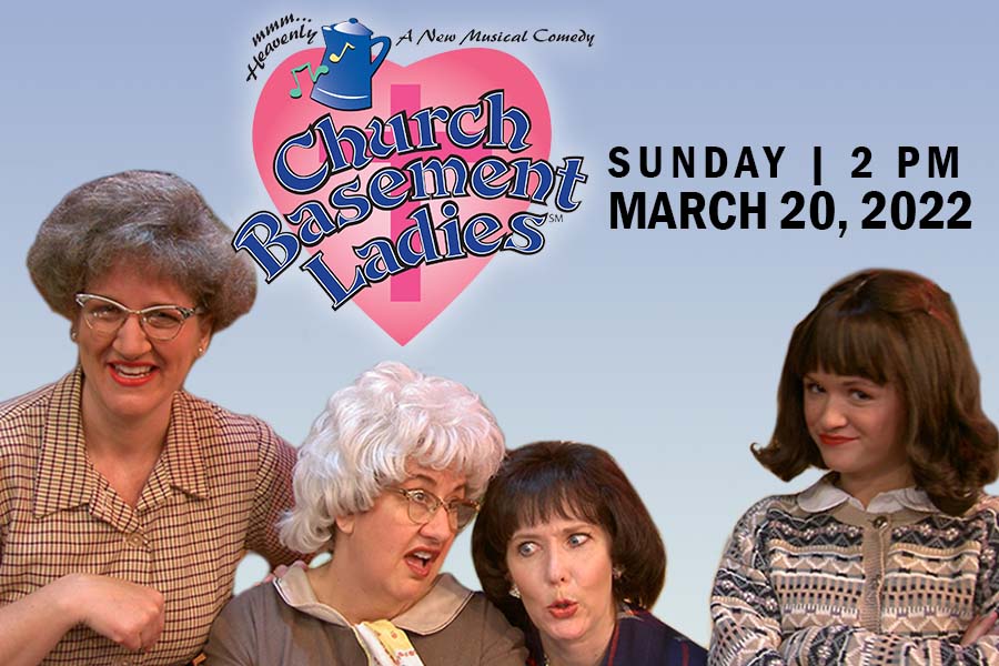 VenuWorks Presents Church Basement Ladies at the Rialto Square Theatre