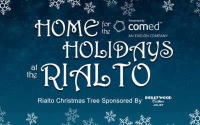 Rialto Square Theatre Announces Home for the Holidays 2022