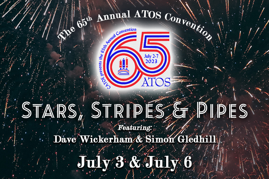65th Annual ATOS Convention Stars, Stripes & Pipes at the Rialto Square Theatre