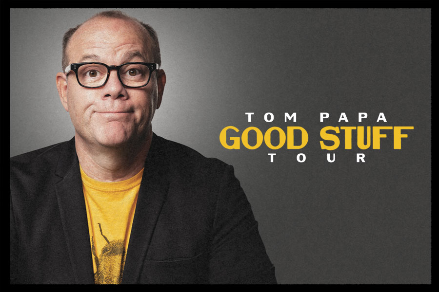Tom Papa: Good Stuff Tour