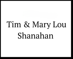 Tim & Mary Lou Shanahan Centennial Sponsor